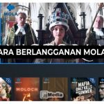 6 Cara Berlangganan Mola TV : Hiburan Tidak Terbatas