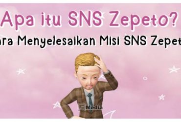 12+ Cara Menyelesaikan Misi SNS Zepeto Lengkap dengan Istilahnya, Berikut Penjelasannya