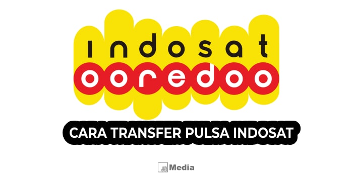 17+ Cara Transfer Pulsa Indosat, Begini Syarat dan Ketentuan Kirim Pulsa