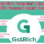 GetRich Penghasil Uang, Tinggal Klik Pesanan Dapat Bonus 600K