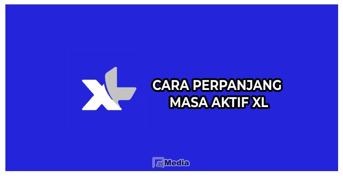 5 Cara Perpanjang Masa Aktif Xl Terbaru, Tanpa Ribet!