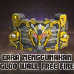 cara menggunakan gloo wall ff