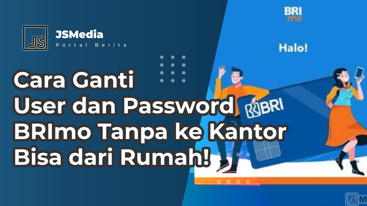 Ganti User dan Password BRImo