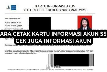 10 Cara Cetak Kartu Informasi Akun SSCN, Cek Juga Informasi Akun