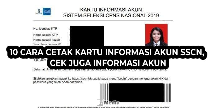 10 Cara Cetak Kartu Informasi Akun SSCN, Cek Juga Informasi Akun