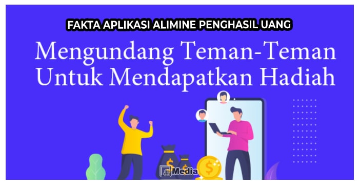 Fakta Aplikasi Alimine Penghasil Uang