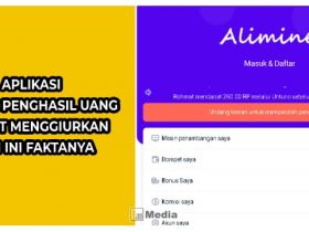 Aplikasi Alimine Penghasil Uang, Sangat Menggiurkan Tapi Ini Faktanya