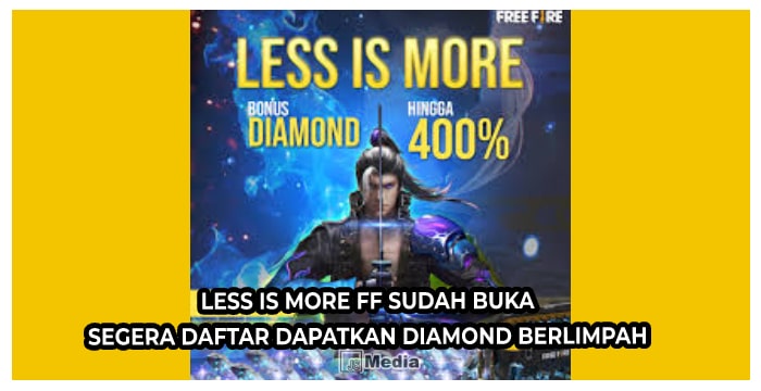 Less Is More FF Sudah Buka, Segera Daftar Dapatkan Diamond Berlimpah
