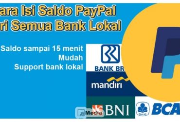 Cara Isi Saldo PayPal dari Semua Bank Lokal dengan Mudah