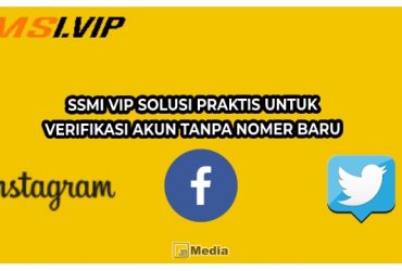 SMSI VIP Solusi Praktis Untuk Verifikasi Akun Tanpa Nomer Baru