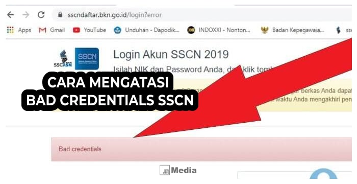 7 Cara Mengatasi Bad Credentials SSCN, Ternyata Begini Arti Sesungguhny