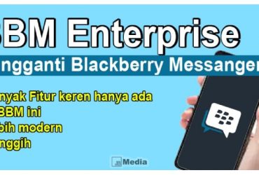 5 Keunggulan BBM Enterprise, Jauh Lebih Seru Serta Kaya Fitur