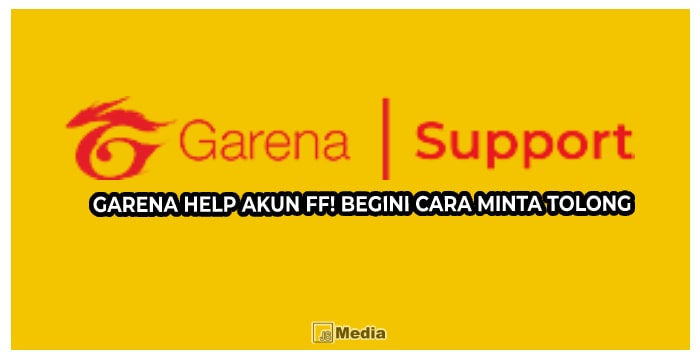 Garena Help akun FF! Begini Cara Minta Tolong untuk Mendapatkan Ticket Garena