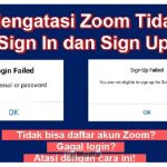 Mengatasi Zoom Tidak Bisa Sign In dan Sign Up, 100% Work!