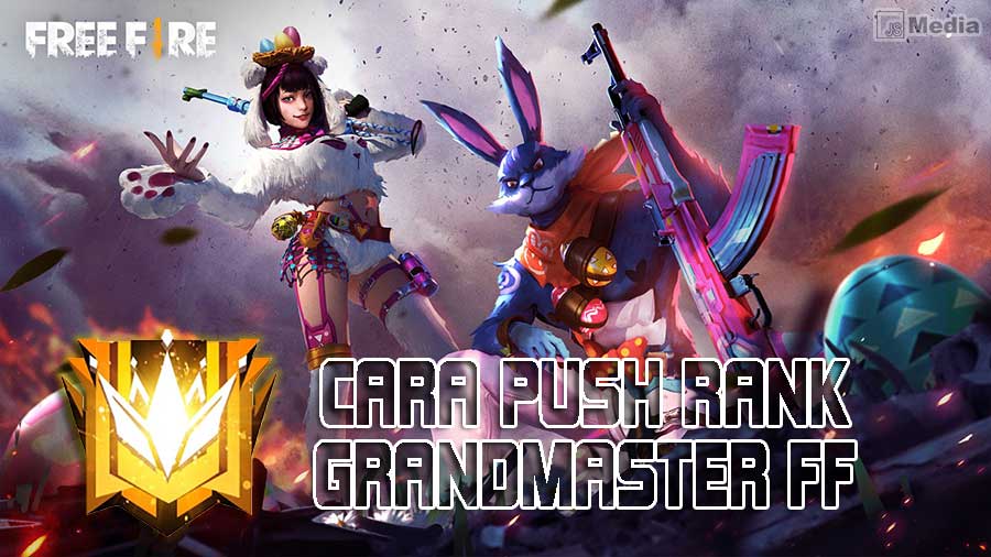 Cara Push Rank FF Grandmaster FF