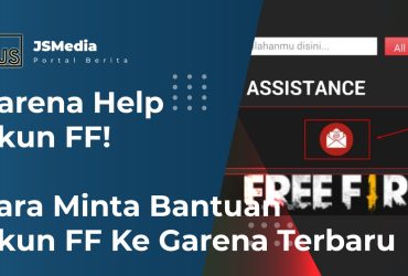 Garena Help Akun FF! Cara Minta Bantuan Akun FF Ke Garena