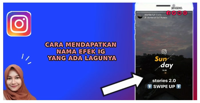 Cara Mendapatkan Nama Efek IG Yang Ada Lagunya