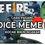 Cara Pasang Voice Meme Free Fire, Kocak Bikin Ngakak