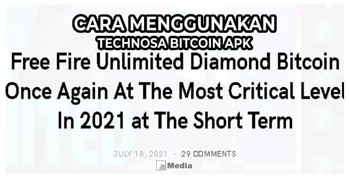 Cara Menggunakan Technosa Bitcoin Apk