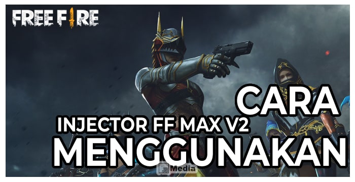 Cara Menggunakan Injector FF Max V2