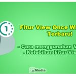 Fitur View Once WhatsApp, Foto dan Video Hanya Bisa Dilihat Sekali