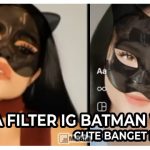 Nama Filter IG Batman Wanita, Ubah Wajah Jadi Batman Cewe