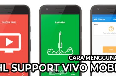 Cara Menggunakan MHL Support Vivo Mobile dengan Mudah