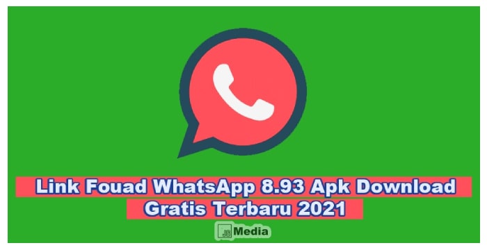 Download Fouad WhatsApp 8.93 MOD Apk Terbaru Agustus 2021