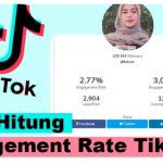 Cara Hitung Engagement Rate TikTok dengan Gratis, Mudah Banget