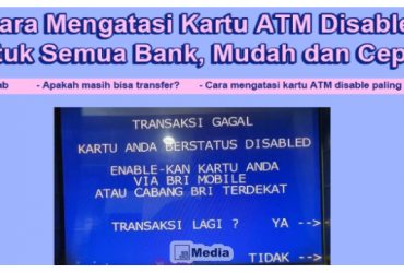 Mengatasi Kartu ATM Disable untuk Semua Bank