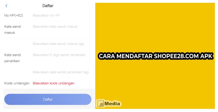 Cara Mendaftar Shopee28.com Apk