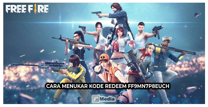 Cara Menukar Kode Redeem FF9MN7P8EUCH