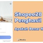 Shopee28 Penghasil Uang, Benarkah Membayar? Ini Faktanya