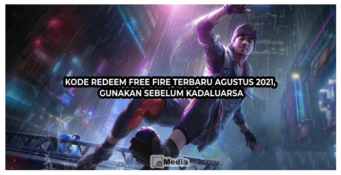 Kode Redeem Free Fire Terbaru Agustus 2021, Gunakan Sebelum Kadaluarsa