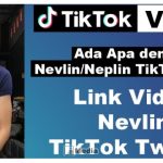 Nevlin TikTok viral di Twitter? Ternyata Karena Link Video Ini!