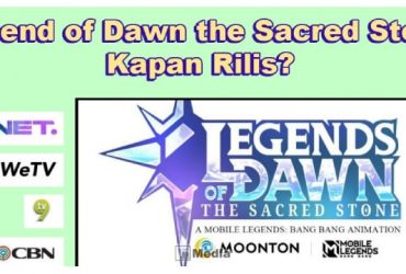 Legend of Dawn: the Sacred Stone, Berikut Jadwal Tayang Perdana!