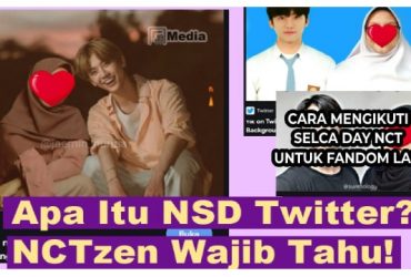 Apa Itu NSD Twitter Viral? NCTzen Wajib Tahu!