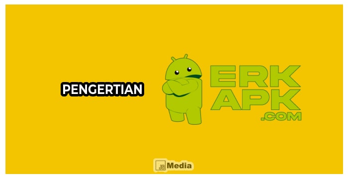 Pengertian Erk Apk