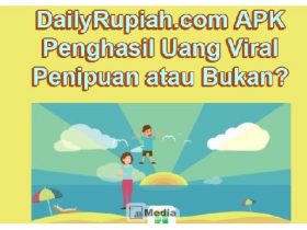 Daily Rupiah Penghasil Uang Viral, Penipuan atau Bukan?