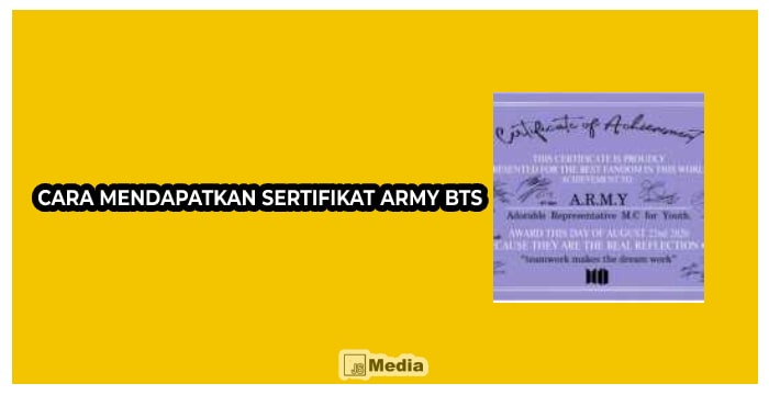 Cara Mendapatkan Sertifikat ARMY BTS