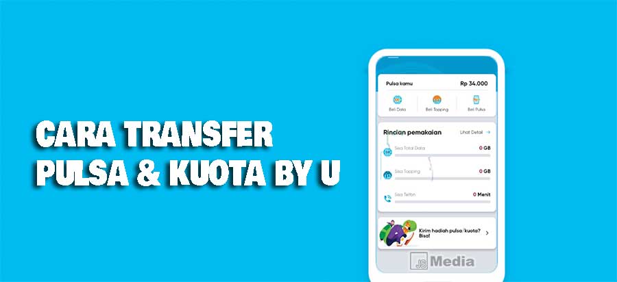 Cara Transfer Pulsa By.U dan Kuota By.U