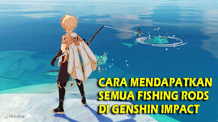 Cara Mendapatkan Fishing Rod Genshin Impact