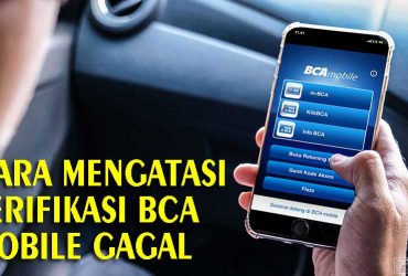 Cara Mengatasi Verifikasi BCA Mobile Gagal