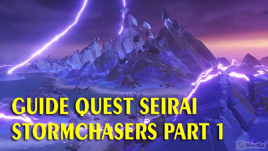 Guide Quest Seirai Stormchasers Part 1