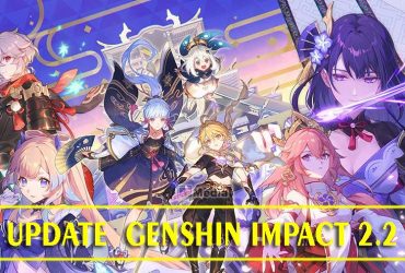 Tanggal Rilis Genshin impact 2.2