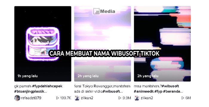 Cara Membuat Nama Wibusoft TikTok