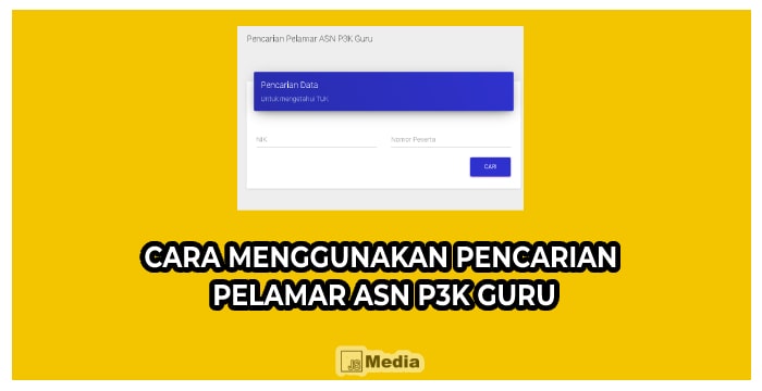 Cara Menggunakan Pencarian Pelamar ASN P3K Guru