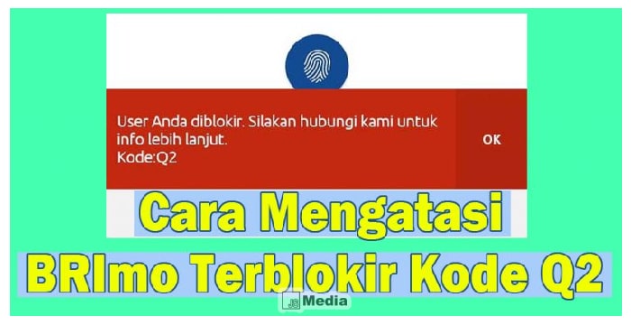 BRImo Terblokir, Muncul Kode Q2 Jangan Panik! Begini Mengatasinya