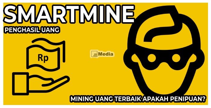 Smartmine Penghasil Uang, Mining Uang Terbaik Apakah Penipuan?