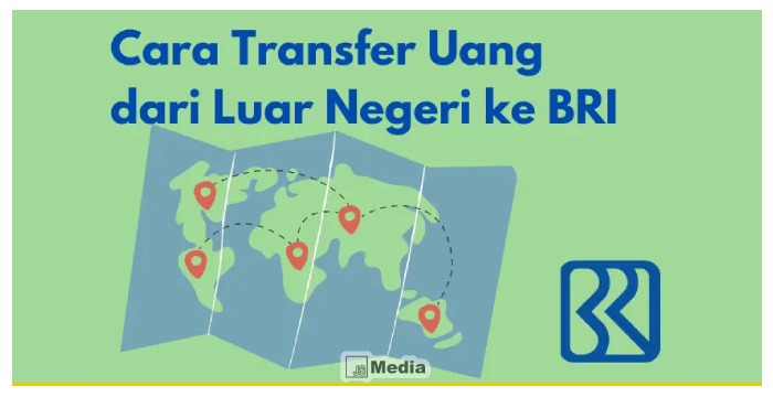 Transfer Uang dari Luar Negeri ke BRI Berapa Lama?